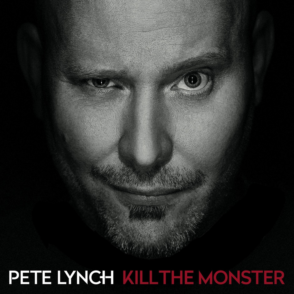 Pete Lynch - Kill The Monster